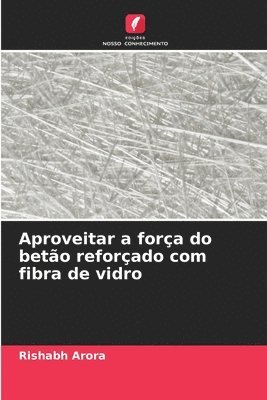 Aproveitar a fora do beto reforado com fibra de vidro 1