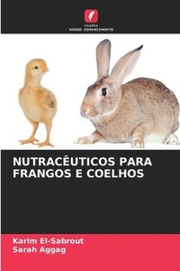 bokomslag Nutracuticos Para Frangos E Coelhos
