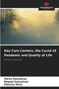 bokomslag Day Care Centers, the Covid-19 Pandemic and Quality of Life