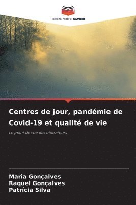 bokomslag Centres de jour, pandmie de Covid-19 et qualit de vie