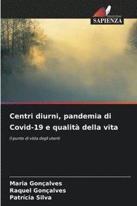 bokomslag Centri diurni, pandemia di Covid-19 e qualit della vita