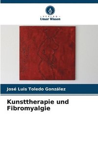 bokomslag Kunsttherapie und Fibromyalgie