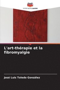 bokomslag L'art-thrapie et la fibromyalgie