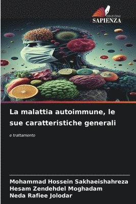 bokomslag La malattia autoimmune, le sue caratteristiche generali