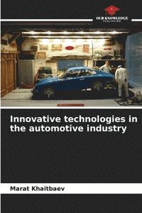 bokomslag Innovative technologies in the automotive industry