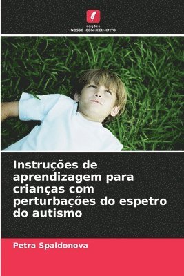 Instrues de aprendizagem para crianas com perturbaes do espetro do autismo 1