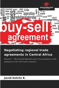 bokomslag Negotiating regional trade agreements in Central Africa