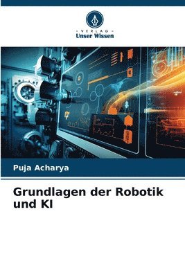 Grundlagen der Robotik und KI 1