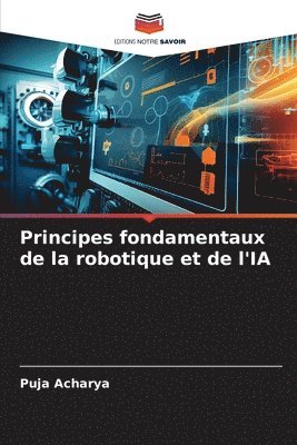 bokomslag Principes fondamentaux de la robotique et de l'IA