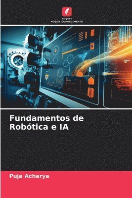 bokomslag Fundamentos de Robtica e IA