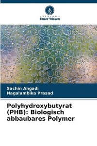 bokomslag Polyhydroxybutyrat (PHB)