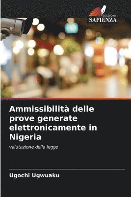 bokomslag Ammissibilit delle prove generate elettronicamente in Nigeria