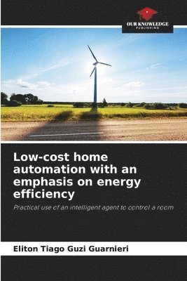 Low-cost home automation with an emphasis on energy efficiency 1