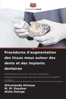 bokomslag Procdures d'augmentation des tissus mous autour des dents et des implants dentaires