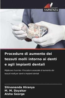 Procedure di aumento dei tessuti molli intorno ai denti e agli impianti dentali 1