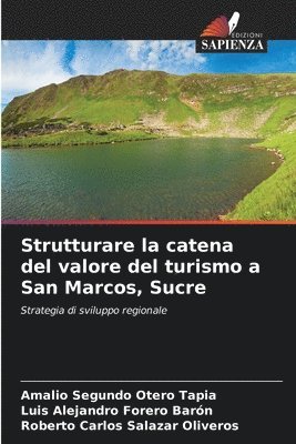 Strutturare la catena del valore del turismo a San Marcos, Sucre 1