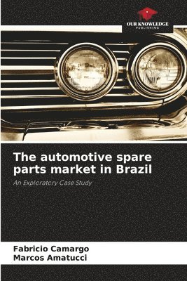 bokomslag The automotive spare parts market in Brazil