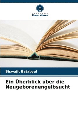 bokomslag Ein berblick ber die Neugeborenengelbsucht