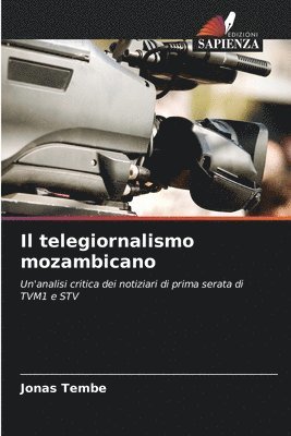 bokomslag Il telegiornalismo mozambicano