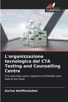 L'organizzazione tecnologica del CTA Testing and Counselling Centre 1