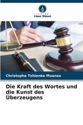 Die Kraft des Wortes und die Kunst des berzeugens 1