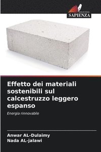 bokomslag Effetto dei materiali sostenibili sul calcestruzzo leggero espanso