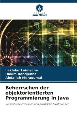 Beherrschen der objektorientierten Programmierung in Java 1