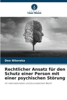 Rechtlicher Ansatz fr den Schutz einer Person mit einer psychischen Strung 1