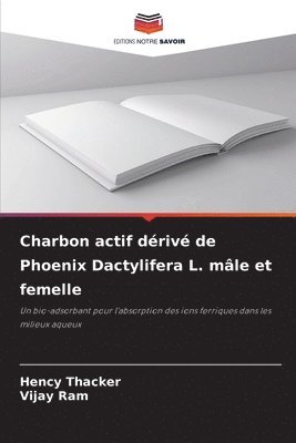 Charbon actif driv de Phoenix Dactylifera L. mle et femelle 1