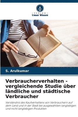 bokomslag Verbraucherverhalten - vergleichende Studie ber lndliche und stdtische Verbraucher