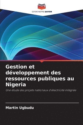 bokomslag Gestion et dveloppement des ressources publiques au Nigeria