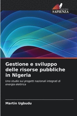 bokomslag Gestione e sviluppo delle risorse pubbliche in Nigeria