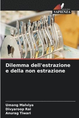 bokomslag Dilemma dell'estrazione e della non estrazione