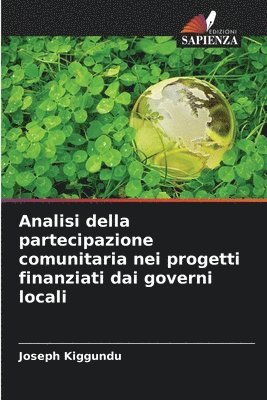 bokomslag Analisi della partecipazione comunitaria nei progetti finanziati dai governi locali