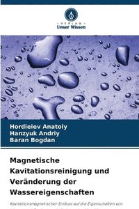 bokomslag Magnetische Kavitationsreinigung und Veränderung der Wassereigenschaften