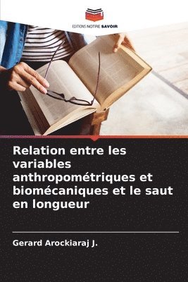 bokomslag Relation entre les variables anthropomtriques et biomcaniques et le saut en longueur