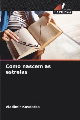 Como nascem as estrelas 1