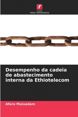 Desempenho da cadeia de abastecimento interna da Ethiotelecom 1