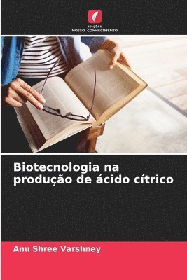 Biotecnologia na produo de cido ctrico 1