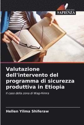 bokomslag Valutazione dell'intervento del programma di sicurezza produttiva in Etiopia