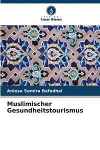 bokomslag Muslimischer Gesundheitstourismus