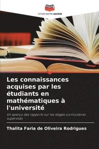 bokomslag Les connaissances acquises par les tudiants en mathmatiques  l'universit