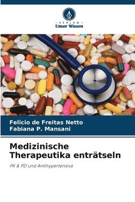 bokomslag Medizinische Therapeutika entrtseln