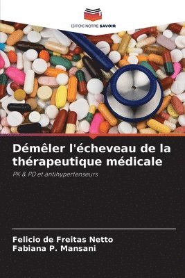 Dmler l'cheveau de la thrapeutique mdicale 1