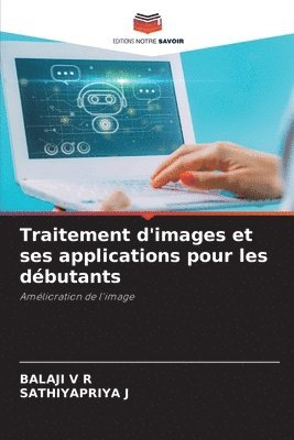 bokomslag Traitement d'images et ses applications pour les dbutants