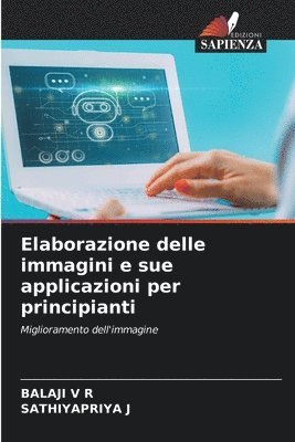 bokomslag Elaborazione delle immagini e sue applicazioni per principianti