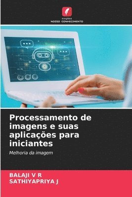 bokomslag Processamento de imagens e suas aplicaes para iniciantes