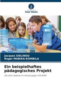 bokomslag Ein beispielhaftes pdagogisches Projekt