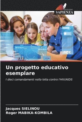 bokomslag Un progetto educativo esemplare