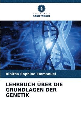 bokomslag Lehrbuch ber Die Grundlagen Der Genetik